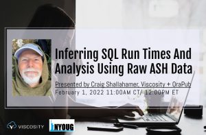 Inferring SQL Run Times And Analysis Using Raw ASH Data